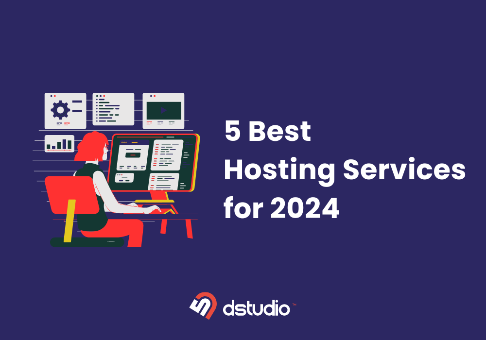 5 Best Hosting Services for 2024