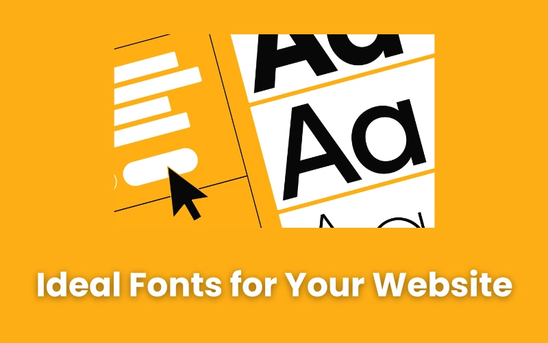 Ideal Fonts for Your Website